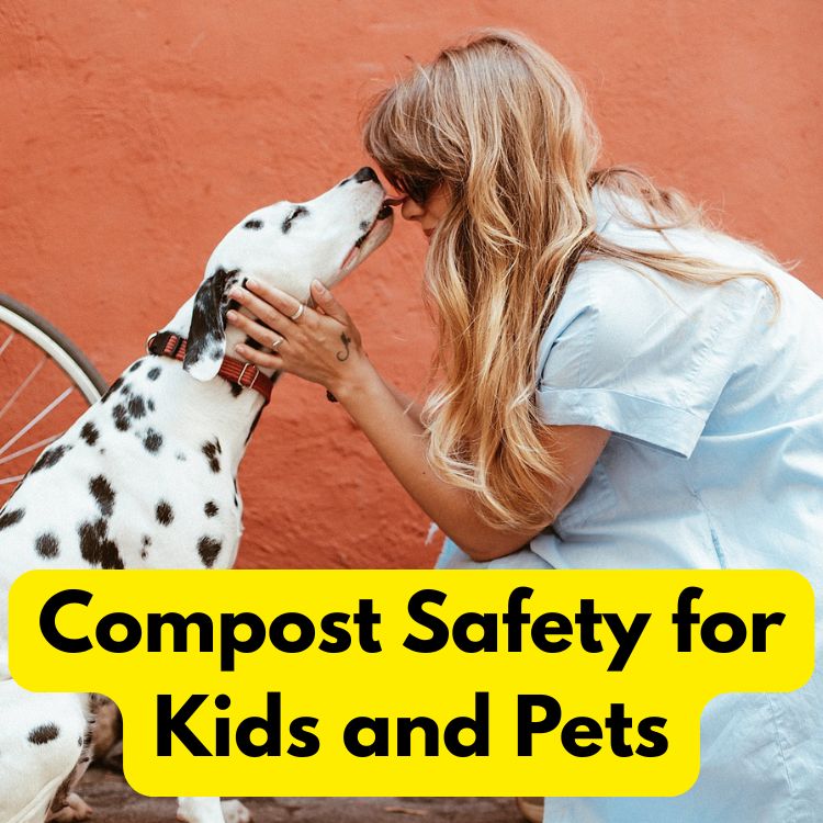 Compost Safety for Kids and Pets